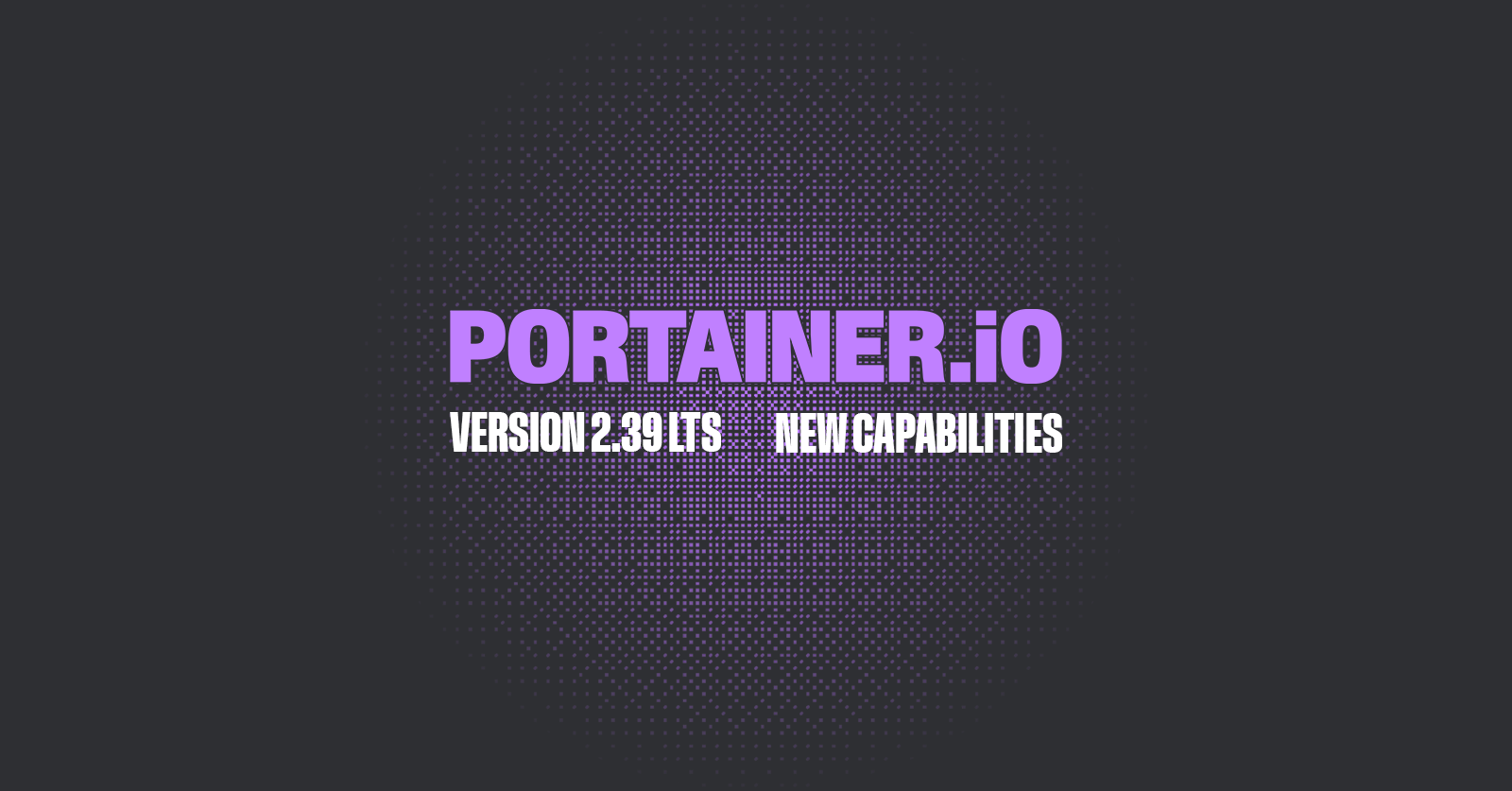 Portainer 2.39 LTS is now available!