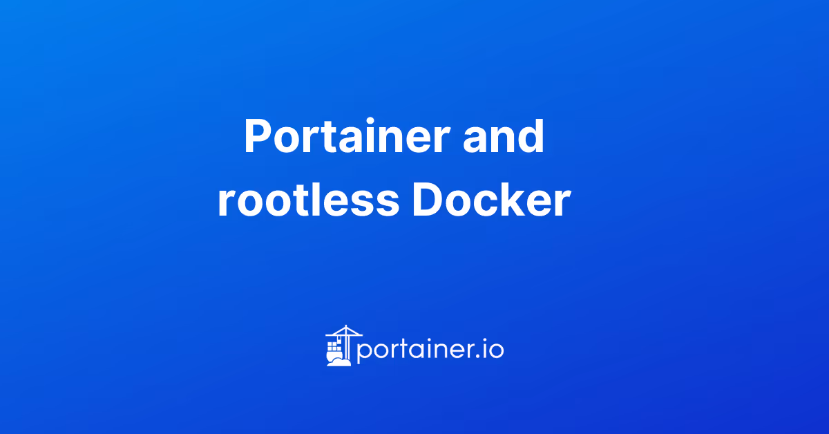 Portainer and rootless Docker