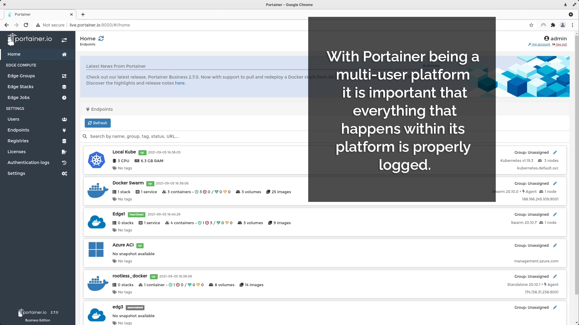 Portainer is a multi-user platform