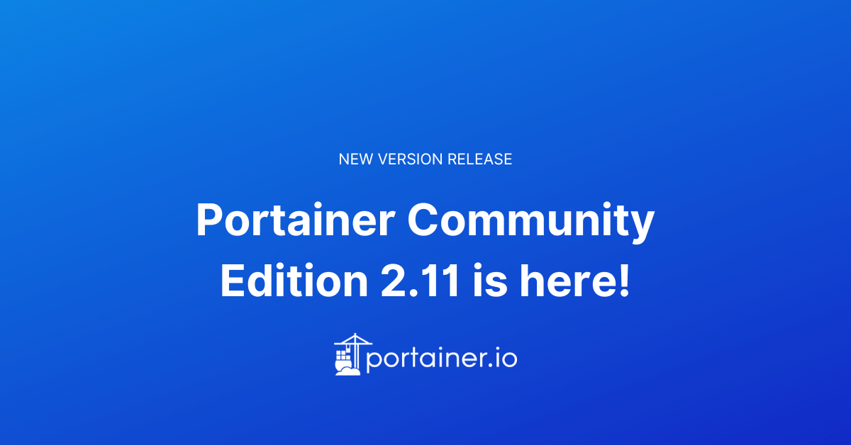 Portainer Community Edition 2.11 Release